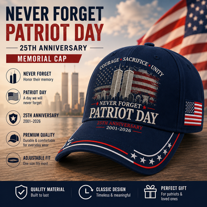 🦅Early Bird 49% OFF🔥Never Forget PATRIOT DAY 25th Anniversary Memorial Cap